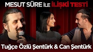 Mesut Süre İle İlişki Testi 4 Tuğçe Özlü Şentürk amp Can Şentürk [upl. by Eytak]