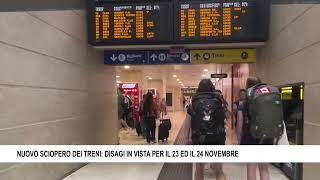 NUOVO SCIOPERO DEI TRENI DISAGI IN VISTA PER IL 23 ED IL 24 NOVEMBRE [upl. by Demetre]