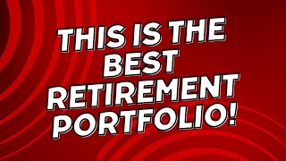 The Best Retirement Investment Portfolio [upl. by Jourdain399]