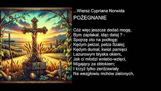 Wiersz Cypriana Norwida  POŻEGNANIE [upl. by Aicilec]