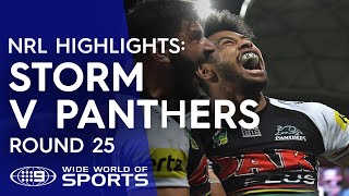 NRL Highlights Melbourne Storm v Penrith Panthers  Round 25 [upl. by Bloom9]