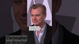 Christopher Nolan on directing the next James Bond movie [upl. by Armanda]