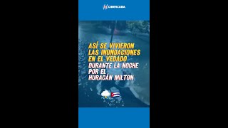 Así se vivieron las inundaciones en el Vedado durante la noche por el huracán Milton ⛈🇨🇺 [upl. by Eak]