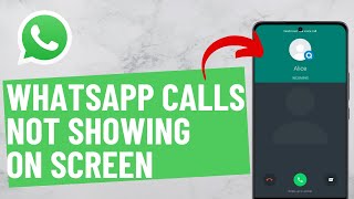 FIXED WhatsApp Calls Not Showing on Screen on Android [upl. by Ardiekal]