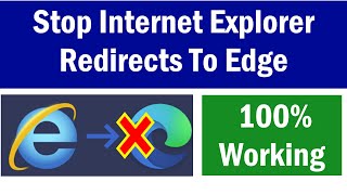 Internet Explorer Open But Opens Microsoft Edge  Internet Explorer Redirects To Microsoft Edge [upl. by Halet]