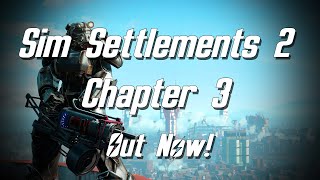 Sim Settlements 2 Chapter 3 is out now [upl. by Lolita]