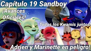 AVANCES CAPÍTULO 19 SANDBOY  TODOS los KWAMIS Adrien y Marinette en RIESGO  Miraculous Ladybug [upl. by Enilkcaj844]