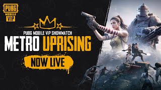 PUBG MOBILE VIP Showmatch Metro Uprising [upl. by Dacia241]