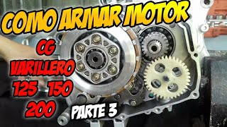 COMO ARMAR UN MOTOR 4 TIEMPOS CG 125 CC 150 CC 200 cc VARILLERO PARTE 3 FINAL [upl. by Betti976]