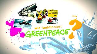 Wie funktioniert Greenpeace [upl. by Aihsrop]