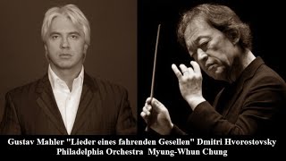 Dmitri Hvorostovsky quotLieder eines fahrenden Gesellenquot Gustav Mahler [upl. by Krissy]