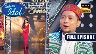 Arunita को नए Look में देखने के लिए Pawandeep हुआ उतावला  Indian Idol S 12  Full Episode [upl. by Gabrielli678]