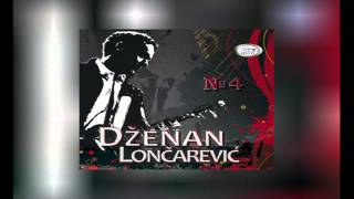 Dzenan Loncarevic 2013  Divlje se Divljem Raduje AUDIO HD [upl. by Cowley922]