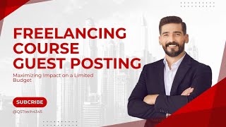 Freelancing course  Guest posting [upl. by Lorilyn]