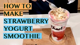 YOGURT SERIES HOW TO MAKE PREMIUM STRAWBERRY YOGURT SMOOTHIE [upl. by Severin]