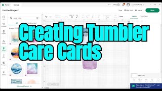 Designing Beautiful Tumbler Care Cards [upl. by Ferna]