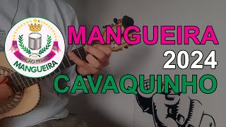 Mangueira 2024  Samba Enredo  Cavaquinho [upl. by Aysa]