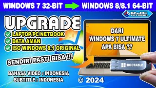 CARA UPGRADE Windows 7 32 bit ke Windows 81 64 bit Tanpa Kehilangan Data [upl. by Gonagle]