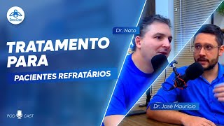 TRATAMENTO PARA PACIENTES REFRATÁRIOS [upl. by Namyw571]