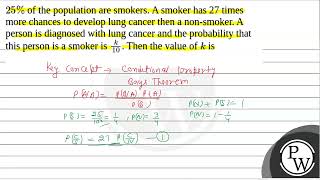 \25 \\ of the population are smokers A smoker has 27 times more chances to develop lung canc [upl. by Asirram]