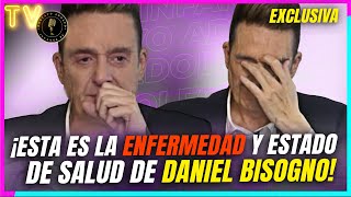 ¡Daniel Bisogno NO ha podido DESPERTAR y tendría INSUFICIENCIA RENAL La VERDAD de su ENFERMEDAD [upl. by Goda69]