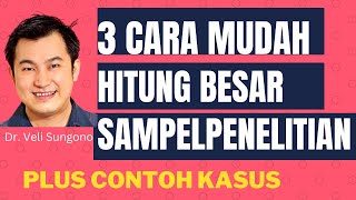 Cara Mudah Hitung Besar Sampel Cara Menentukan Sampel Penelitian Kuantitatif [upl. by Nonnair]