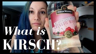 What is Kirsch or Kirschwasser [upl. by Livvi759]