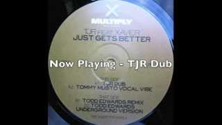 TJR feat Xavier  Just Gets Better  TJR Dub UK Garage [upl. by Atteynod]