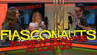 Zombie Apocalypse At CostCo  Fiasconauts [upl. by Enelrahs]