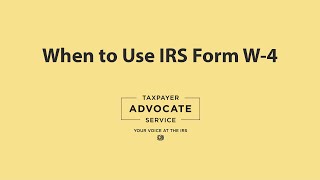 When to use IRS Form W4 [upl. by Reppiks]