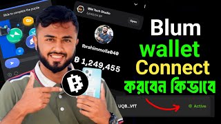 Blum wallet connect  Blum wallet connect bangla  Blum wallet connect kivabe korbo [upl. by Nova768]