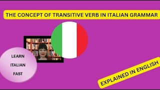 THE CONCEPT OF TRANSITIVE VERB IN ITALIAN GRAMMAR [upl. by Schnabel]