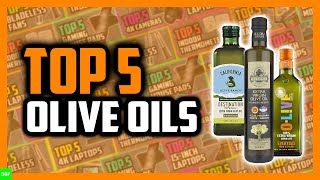 Top 5 Best Olive Oils in 2021 [upl. by Beverle]