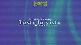 PlayerDois  hasta la vista c Joshshawty prod YUMI 飴 [upl. by Einnov]