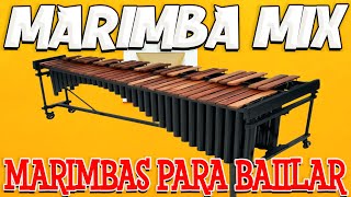 marimba mix para bailar  las mejores marimbas orquestas  al ritmo dela marimbas [upl. by Ortiz]