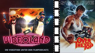 VIDEOLAND  DER FILMPODCAST  OVER THE TOP 1987 [upl. by Khai]