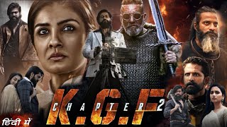 KGF Chapter 2 Full Movie in Hindi Dubbed  Yash Sanjay Dutt Raveena  KGF 2 Movie’s Facts amp Review [upl. by Enalda]