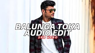 Balunga Toka  Binod Rathod  Edit Audio [upl. by Inalaehon]