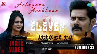 Azhagaana Arakkana  Lyrical  Eleven  Naveen Chandra  D Imman  Jonita Gandhi [upl. by Liartnod]