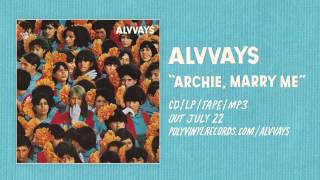 Alvvays  Archie Marry Me OFFICIAL AUDIO [upl. by Bertram]