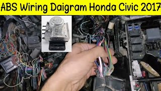 Honda Civic 2017 turbo ABS Wiring Daigram Full explained [upl. by Ahsinyd722]