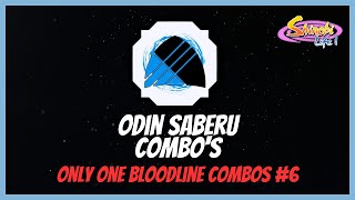 Shindo Life ODIN SABERU COMBOs  ONLY ONE BLOODLINE COMBOS 6 [upl. by Stelu]