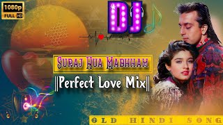 Suraj Hua Madhham  Perfect Love Mix  KKKG  SrkKajol  Sonu NigamAlka Yagnik  Hindi Song [upl. by Trofmoc]