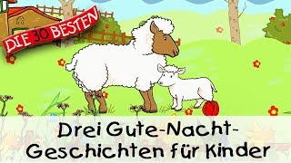 🥱 Drei Kurzgeschichten für Kinder 11 Min  Folge 11  Gute Nacht Geschichten für Kinder [upl. by Suirauqed]