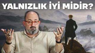 Yalnızlık iyi bir şey midir İnsan yalnız kalmalı mıdır  Sinan Canan ile Büyük Sorular 🧐 [upl. by Oisacin]