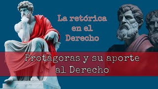 Protágoras y su aporte al Derecho  Filosofía e Historia en el Derecho [upl. by Milka]