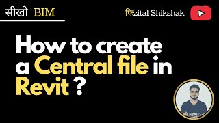 How to create a central file in Revit  Worksharing amp collaborateCentral file amp Local file in Revit [upl. by Argela]