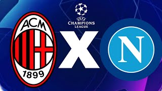 OITAVAS DE FINAL DA CHAMPIONS LEAGUE AC MILAN X NAPOLI [upl. by Annaujat199]