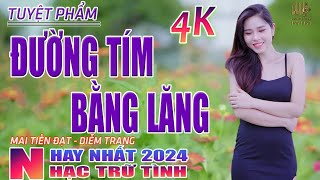 Đường Tím Bằng Lăng Chiều Sân Ga🛑 Nhạc Trữ Tình Hay Nhất 2024  Lk Bolero Nhạc Vàng Xưa Bất Hủ [upl. by Larissa453]