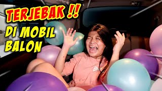 TERJEBAK DI MOBIL PENUH BALON WARNA  CHIARA KEHABISAN NAFAS  😱 CnX Adventurers [upl. by Chor]